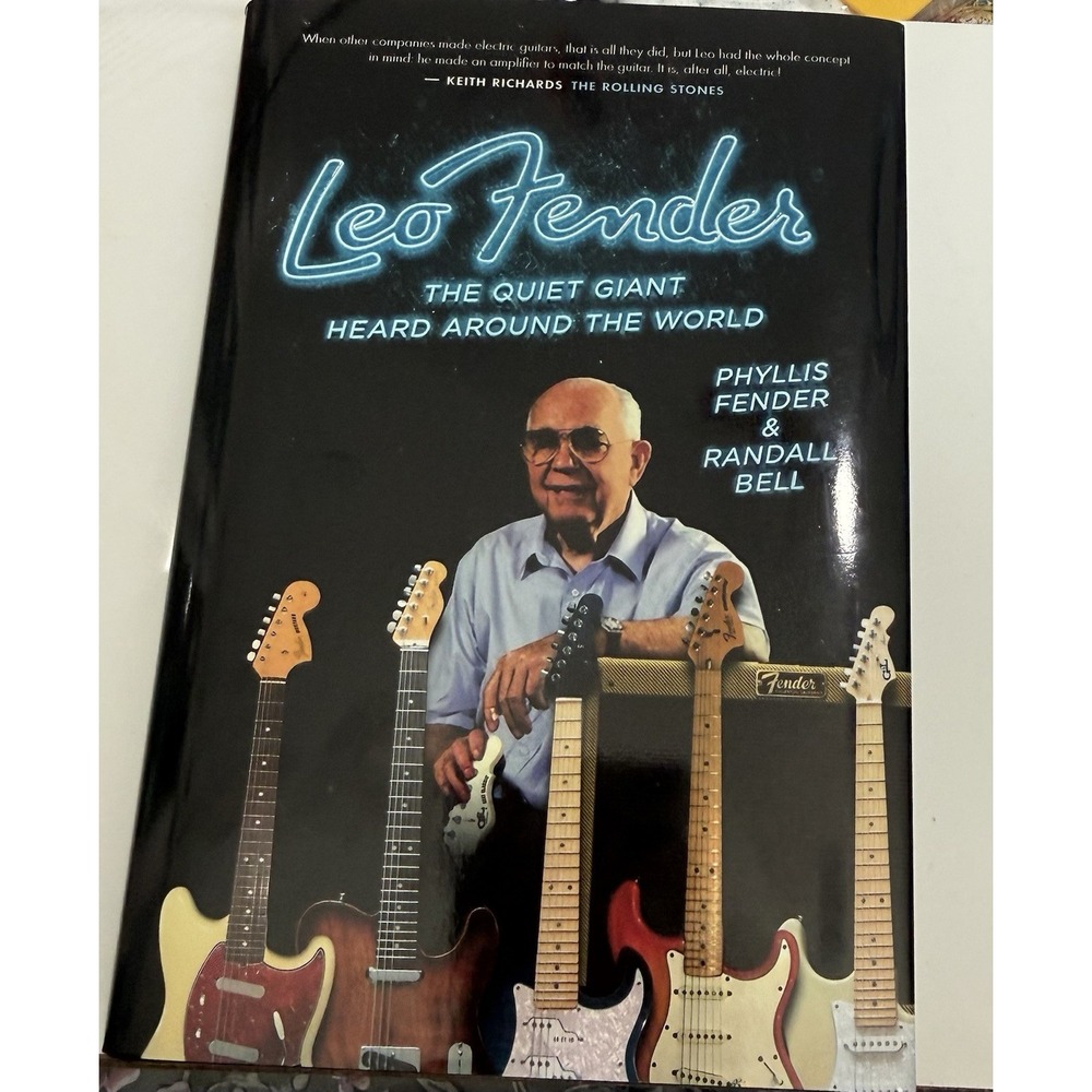 Leo Fender : The Quiet Giant Heard Around the World, Hardcover by Fender, New
